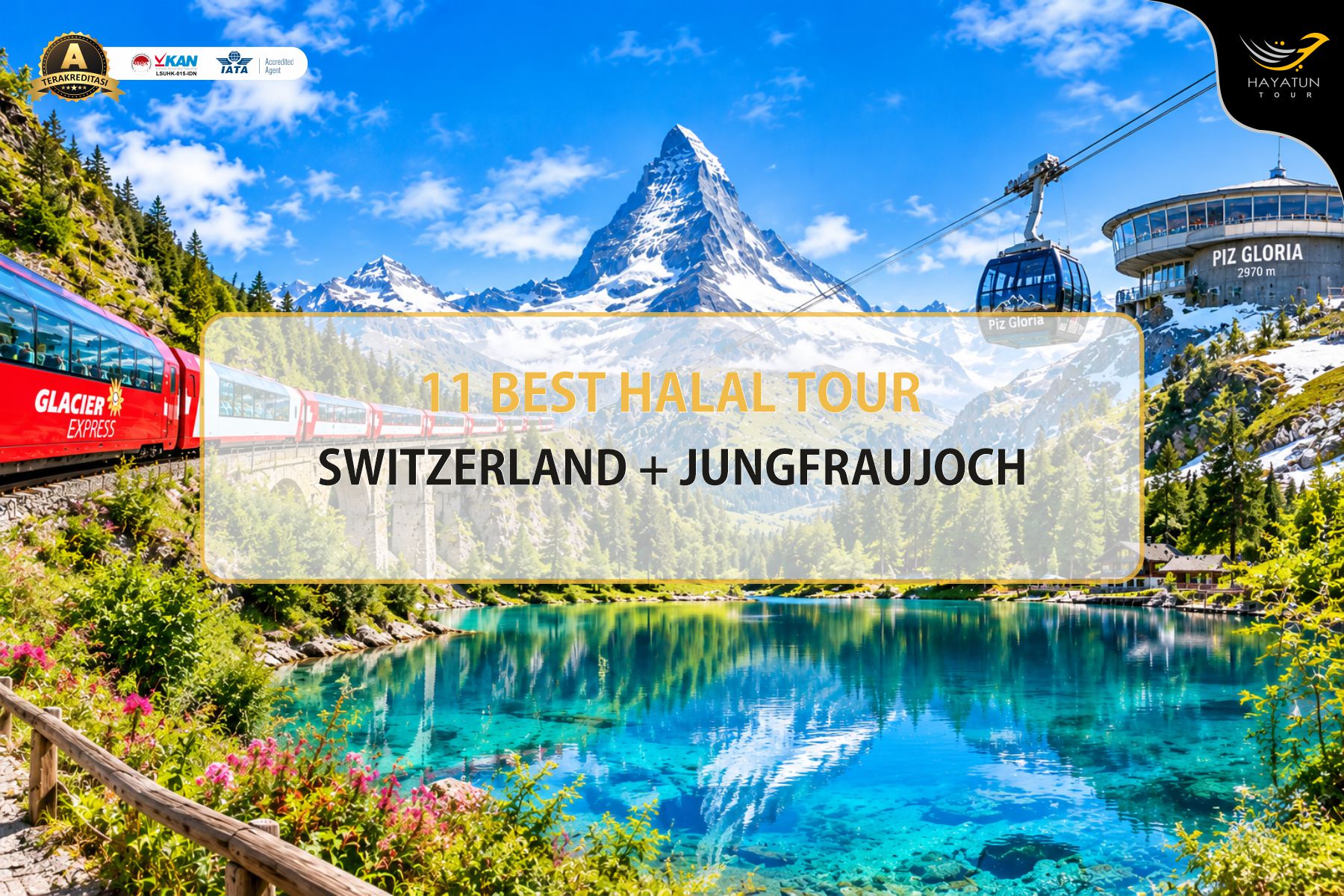 11D BEST HALAL TOUR  SWITZERLAND + JUNGFRAUJOCH