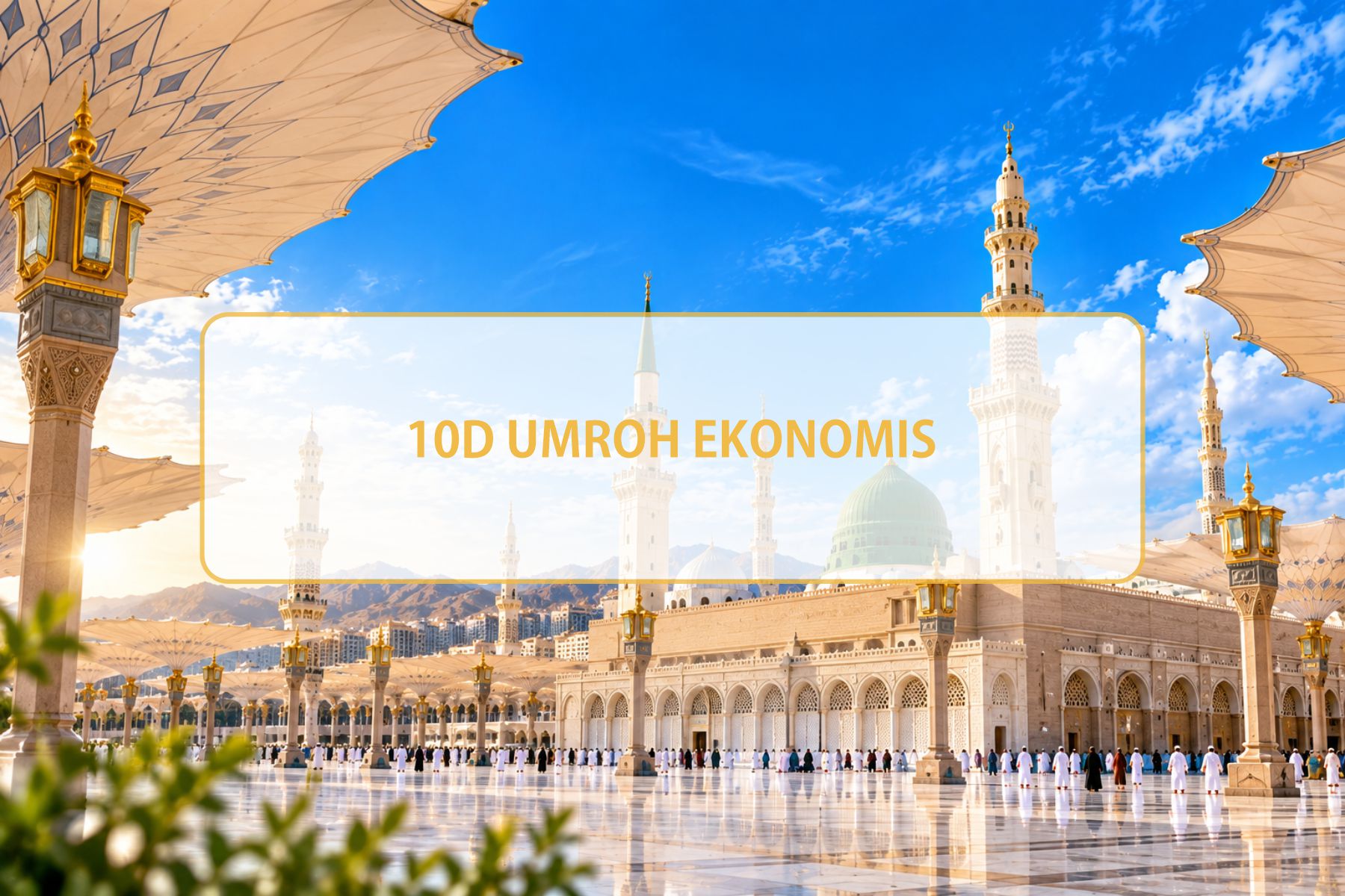 10D UMROH EKONOMIS